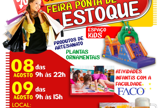 VEM AI FEIRA PONTA DE ESTOQUE NOS DIAS 08 E 09 DE AGOSTO.